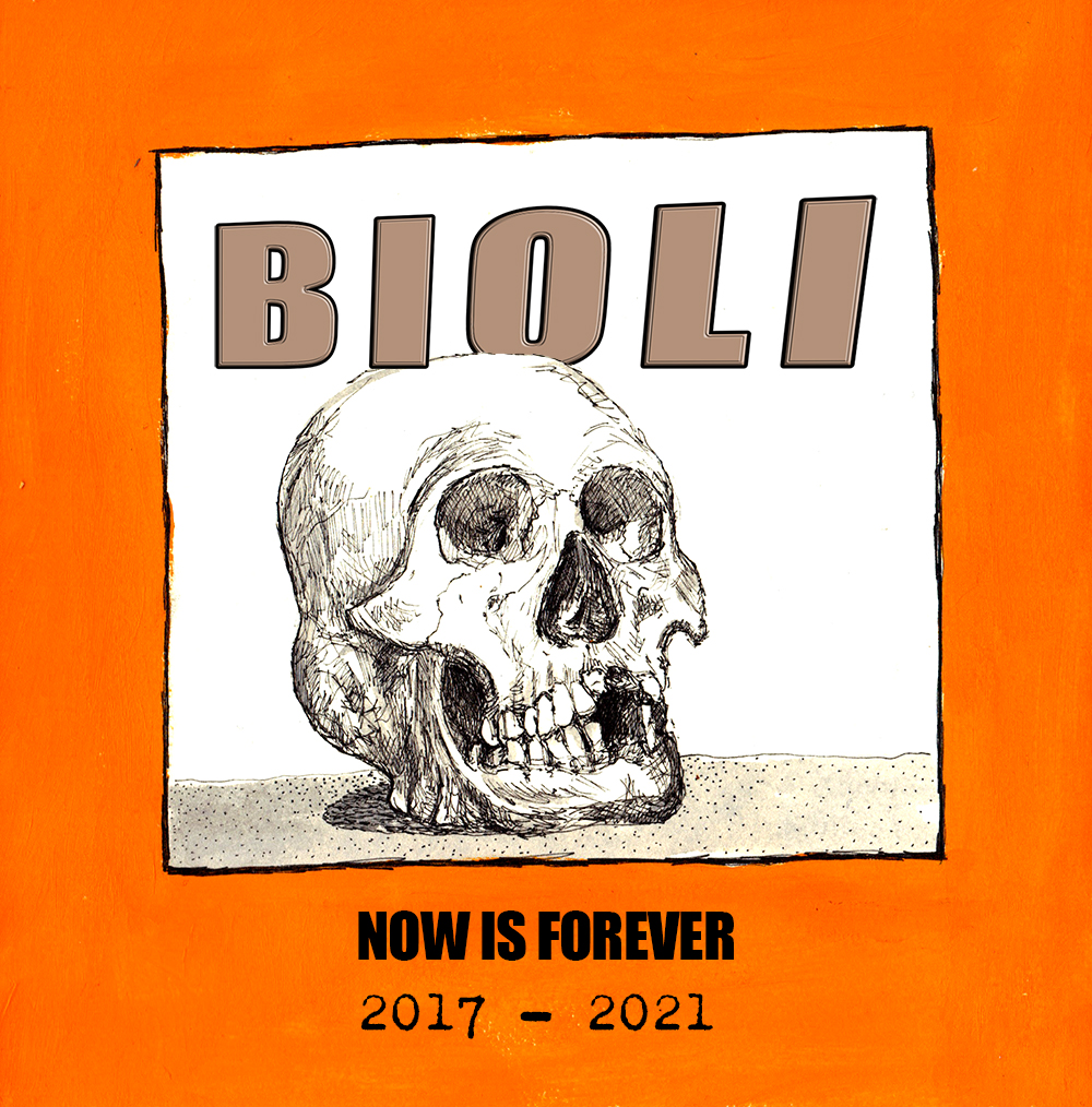 BIOLI - NOW IS FOREVER 2017-2021
